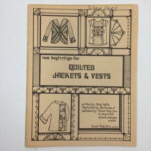 New Beginnings Quilted Jackets Vests Pattern Book Yours Truly Jean Wells 1979